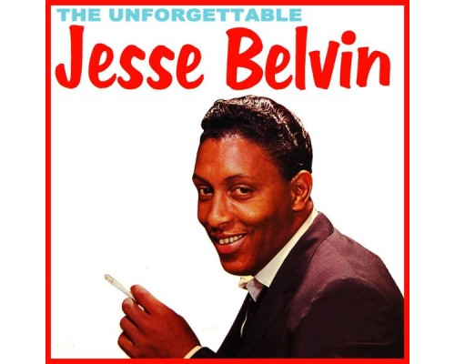 Jesse Belvin - The Unforgettable