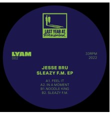 Jesse Bru - Sleazy F.M. EP