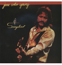 Jesse Colin Young - Songbird