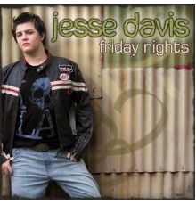 Jesse Davis - Friday Nights