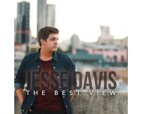 Jesse Davis - The Best View