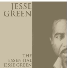 Jesse Green - The Essential Jessie Green