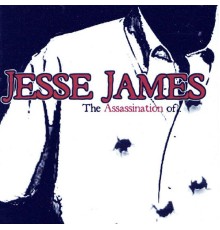 Jesse James - The Assassination Of...