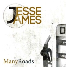 Jesse James - Many Roads