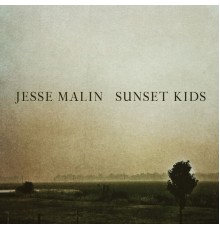 Jesse Malin - Sunset Kids