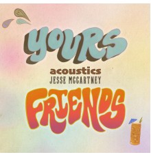 Jesse McCartney - Yours & Friends  (Acoustic)