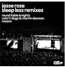 Jesse Rose - Sleep Less Remixes