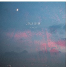 Jesse Ruins - A Film