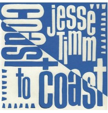 Jesse Timm - Coast to Coast