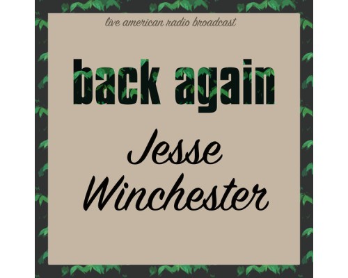 Jesse Winchester - Back Again