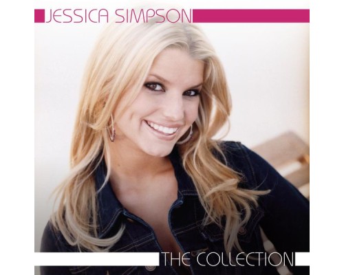 Jessica Simpson - The Collection