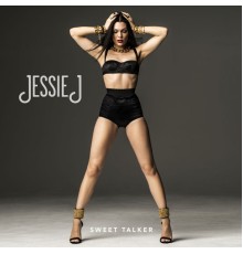 Jessie J - Sweet Talker