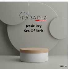 Jessie Rey - Sea Of Faris