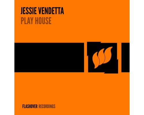 Jessie Vendetta - Play House