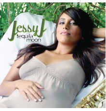 Jessy J - Tequila Moon