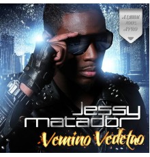 Jessy Matador - Vemino vedetao