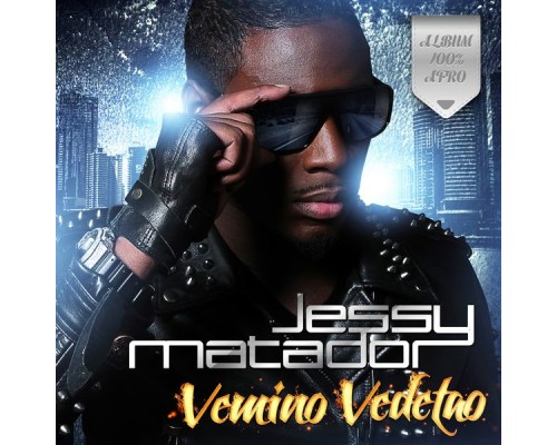 Jessy Matador - Vemino vedetao