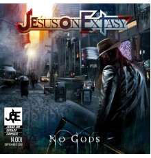 Jesus on Extasy - No Gods