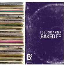 Jesusdapnk - Baked (Original Mix )