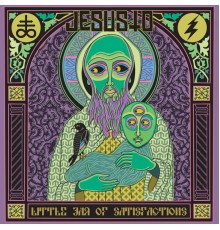 Jesusto - Little Jar of Satisfactions