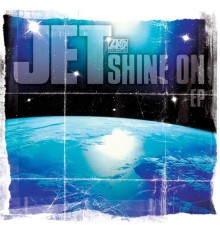 Jet - Shine On EP (94676-6)