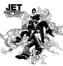 Jet - Get Born