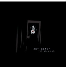 Jet Black - The Dead End