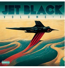 Jet Black - Volume I