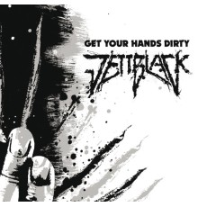 Jettblack - Get Your Hands Dirty