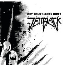 Jettblack - Get Your Hands Dirty