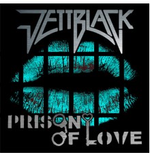 Jettblack - Prison Of Love EP