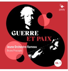 Jeune Orchestre Rameau, Bruno Procopio - Guerre et Paix