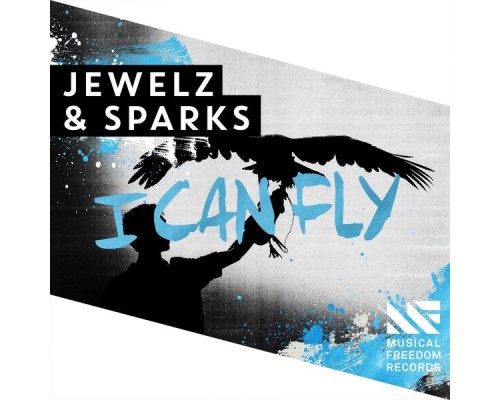 Jewelz & Sparks - I Can Fly