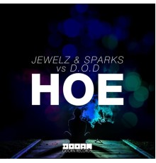 Jewelz & Sparks vs. D.O.D - Hoe