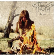 Jex Thoth - Totem