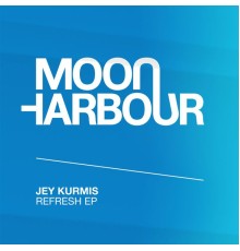 Jey Kurmis - Refresh EP