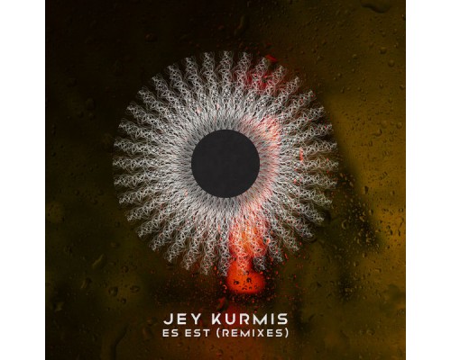 Jey Kurmis - Es Est (Remixes)