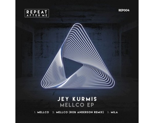 Jey Kurmis - Mellco EP