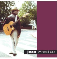 Jeza - jeza wined up