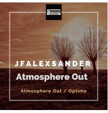 JfAlexsander - Atmosphere Out (Original Mix)