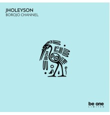 Jholeyson - Borojo Channel