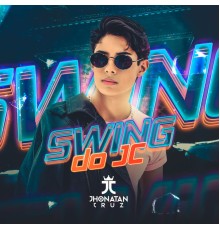 Jhonatan Cruz - Swing do Jc