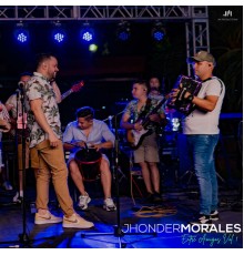 Jhonder Morales - Entre Amigos, Vol.1 (En Vivo)