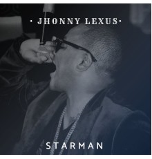 Jhonny Lexus - STARMAN