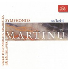 Jiří Bělohlávek, Czech Philharmonic - Martinů: Symphonies Nos 3 & 4