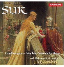 Jiří Bělohlávek, Czech Philharmonic Orchestra - Suk: Asrael Symphony, Pohádka & Serenade for Strings