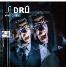 Ji Dru - Fantômes