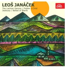Jiří Waldhans, Brno Philharmonic Orchestra - Janáček: Lachian Dances, Fiddler's Child, Jealousy, Ballad of Blaník