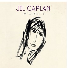 Jil Caplan - Imparfaite