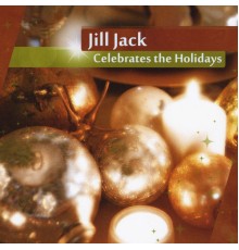 Jill Jack - Celebrates the Holidays